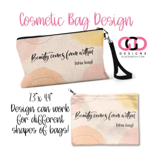 Beauty comes from within-   Digital image for Cosmetic Bags